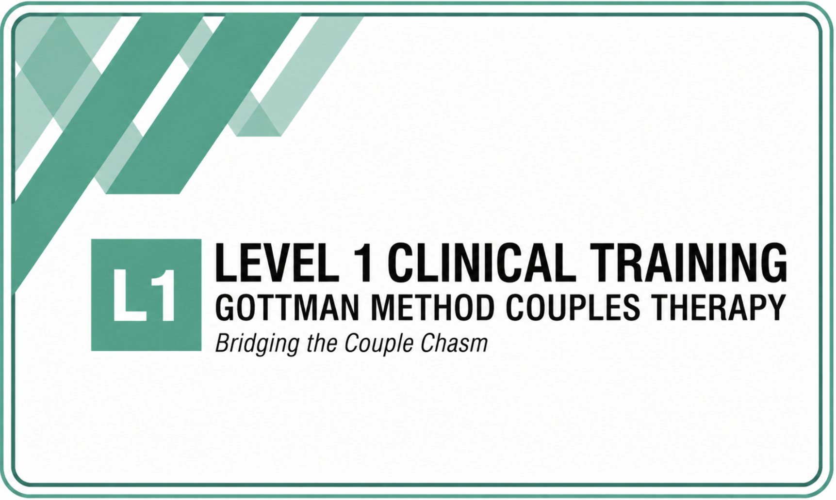 Level 1 Clinical Training — Gottman Method Couples Therapy
